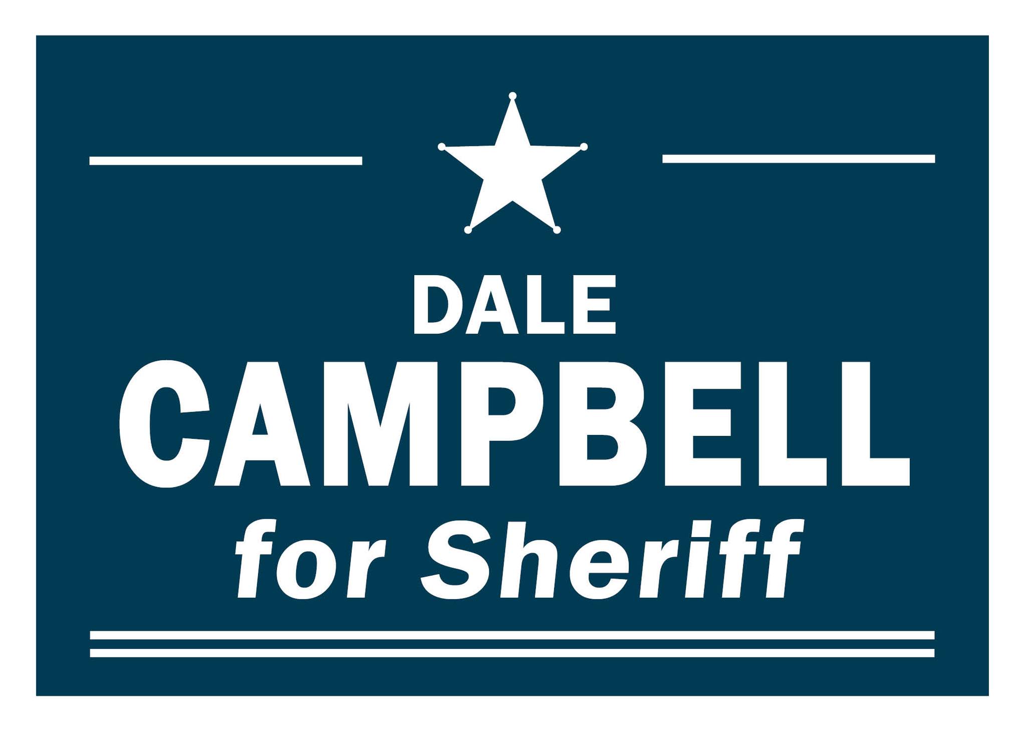 Elect  Dale  Campbell  for Cass  County Sheriff  2026